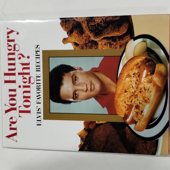 Other - Are You Hungry Tonight?: Elvis' Favorite Recipes - Hardcover